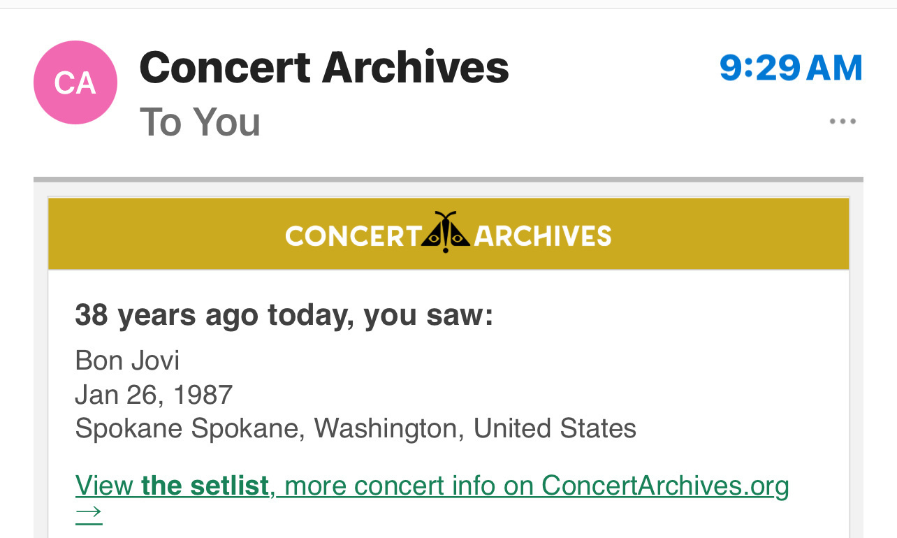 Screenshot of a reminder from Concert Archives app reading: 38 years ago today, you saw Bon Jovi on June 26, 1987 in Spokane, Washington&10;
